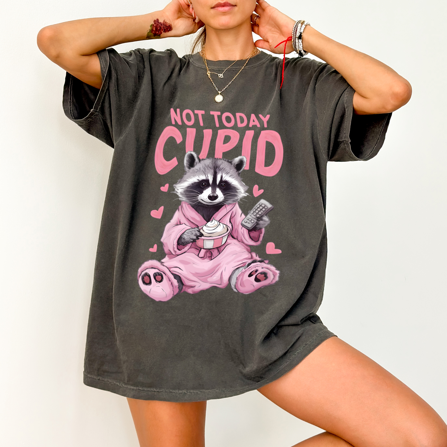 Oversized Distressed T-Shirt - Not Today Cupid (racoon)