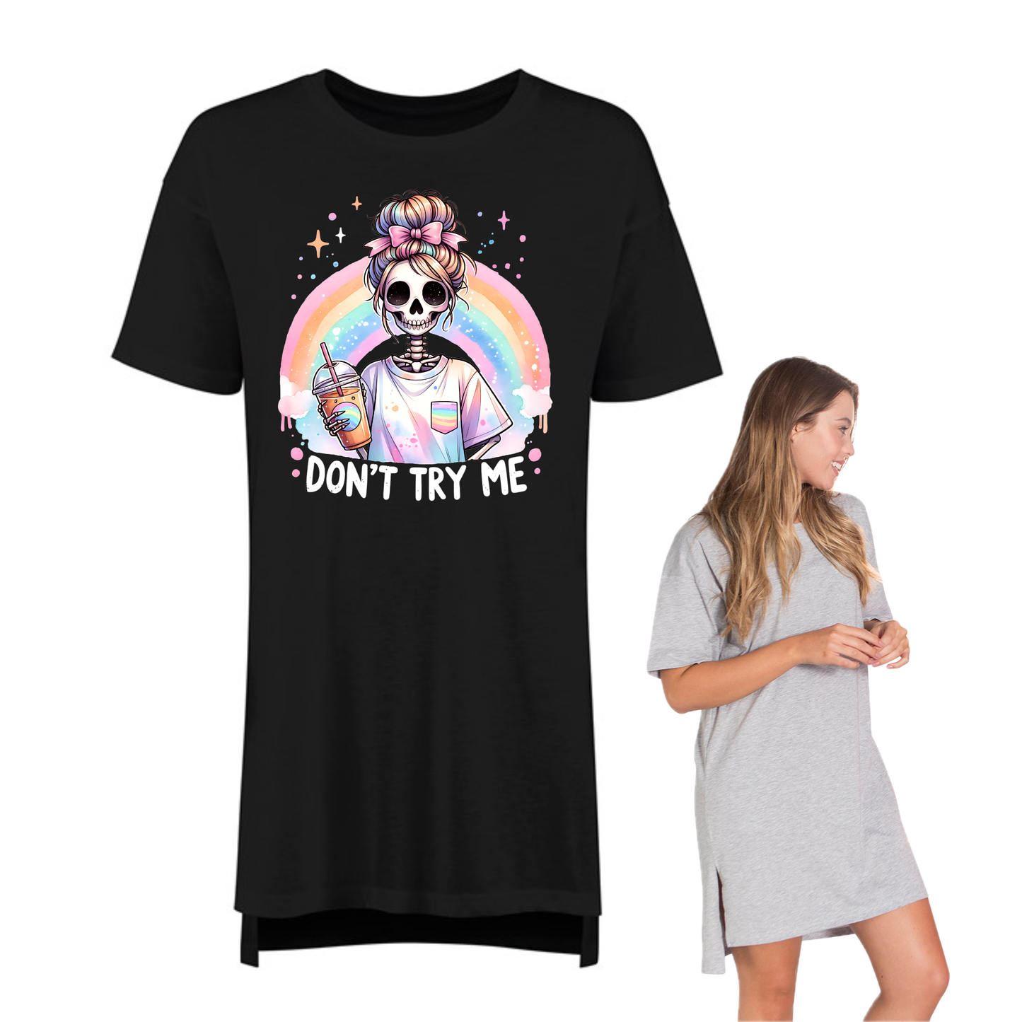 Night Dress Tee - Don't Try Me Skeleton Girl