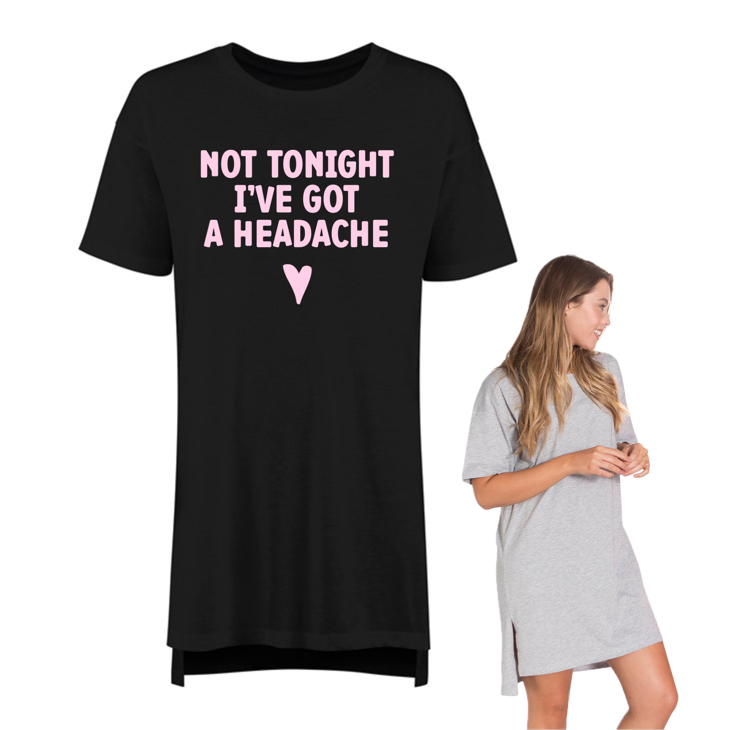 Night Dress Tee - Not Tonight I've Got A Headache