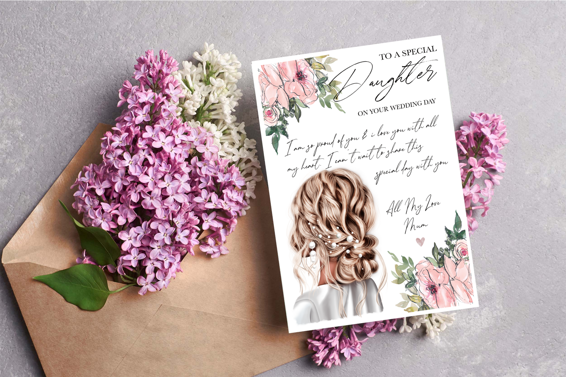 Wedding card for a daughter with a bride on the front surrounded by a pink floral design. The wording reads to a special daughter' and has a custom message below in a lovely handwritten font.