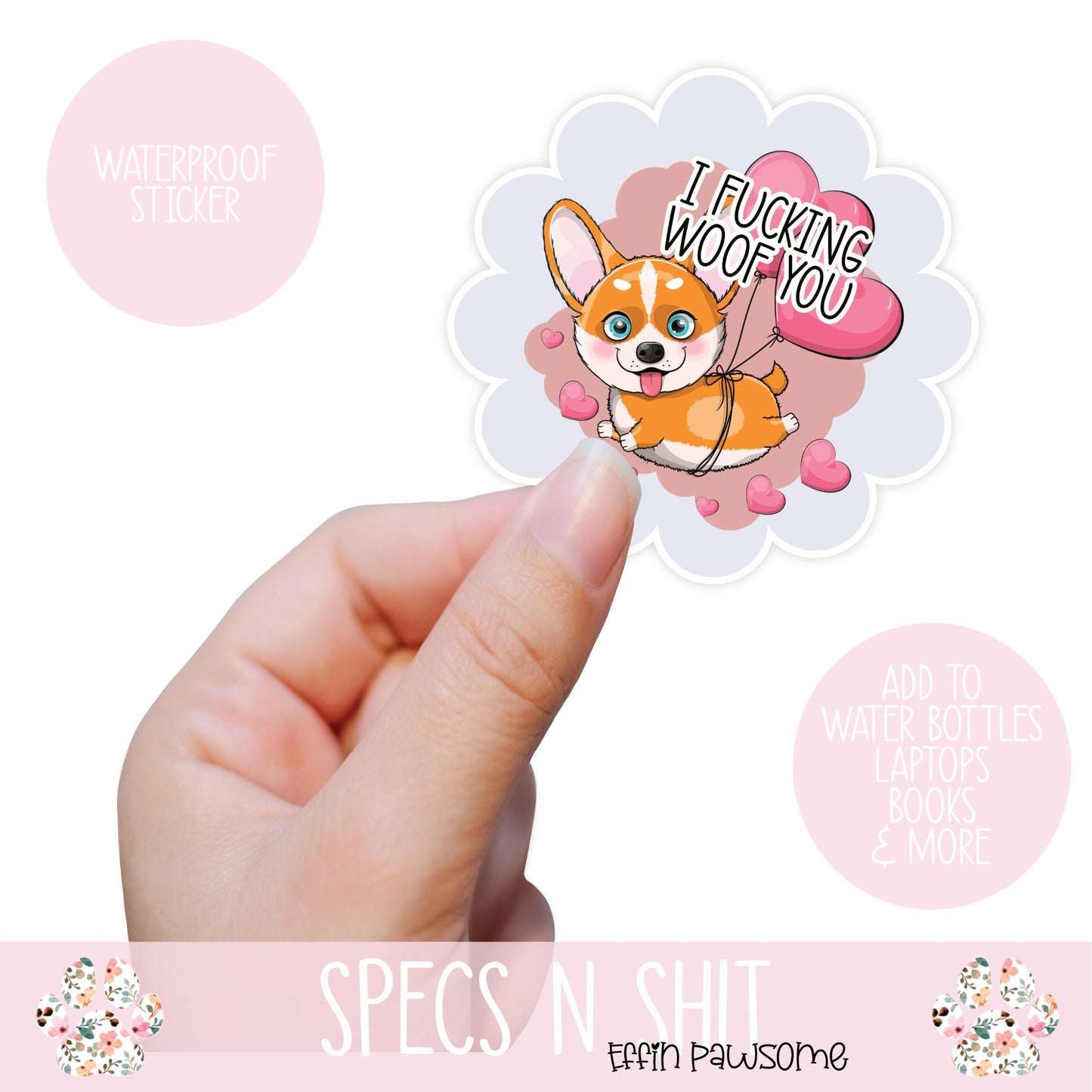 Woof You Sticker | Waterproof Sticker | Journal Sticker | Laptop Decal | Funny Dogs | Water bottle Decal | Dog Vinyl Sticker | Novelty Gift